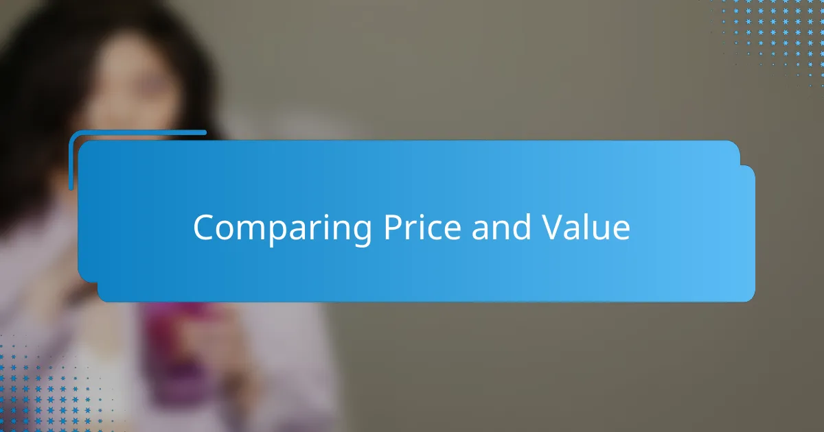 Comparing Price and Value
