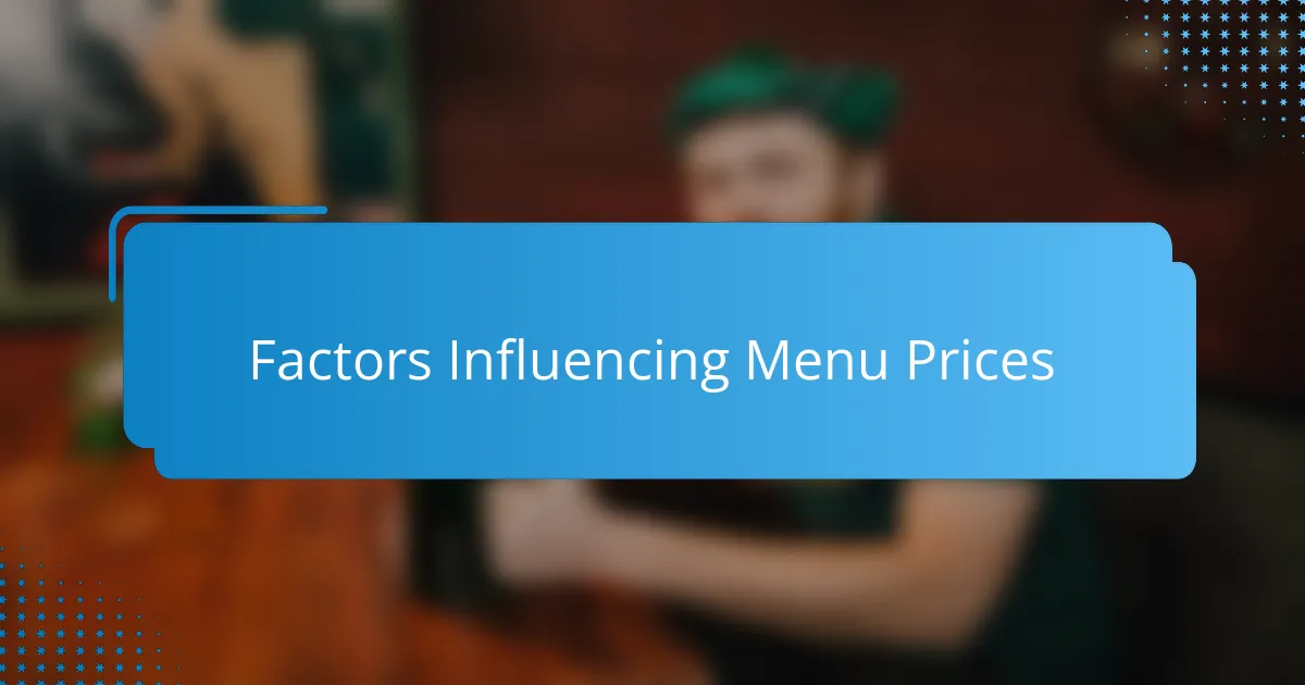 Factors Influencing Menu Prices