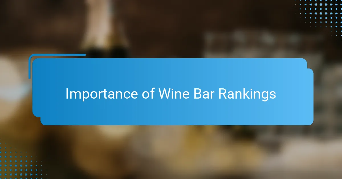 Importance of Wine Bar Rankings