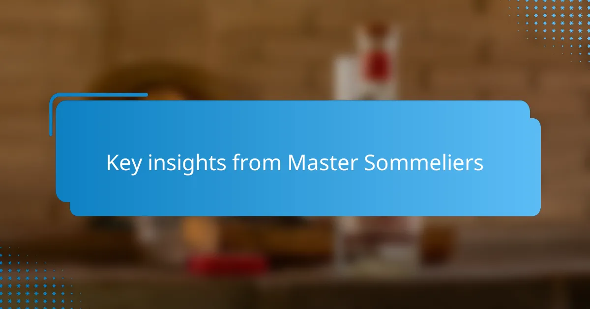 Key insights from Master Sommeliers