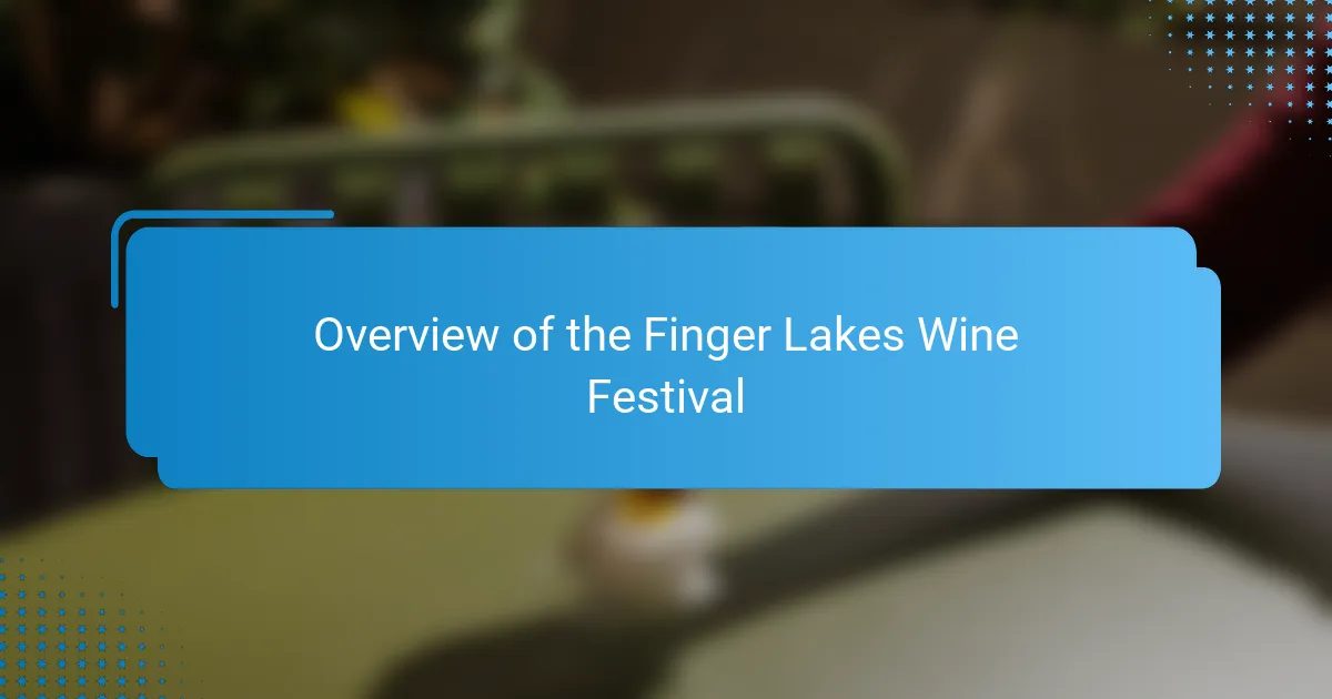 Overview of the Finger Lakes Wine Festival