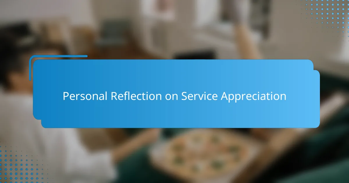 Personal Reflection on Service Appreciation