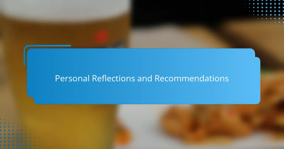 Personal Reflections and Recommendations