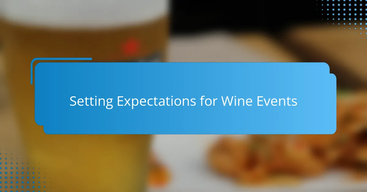 Setting Expectations for Wine Events