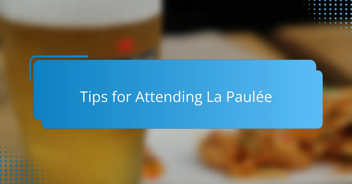 Tips for Attending La Paulée
