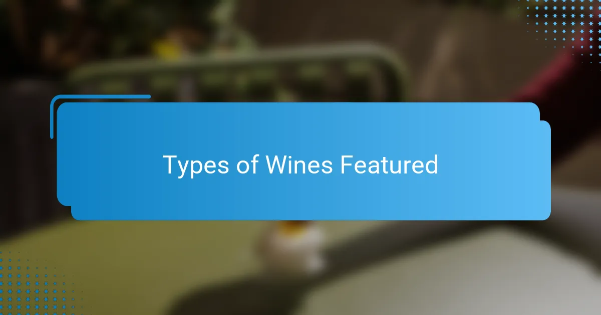 Types of Wines Featured