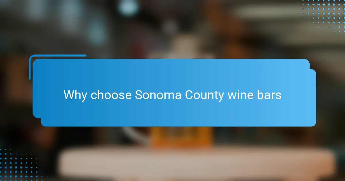 Why choose Sonoma County wine bars